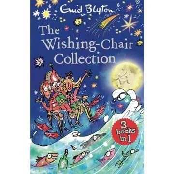 The Wishing-Chair Collection: Enchanting Stories for Children Ages 5-12
