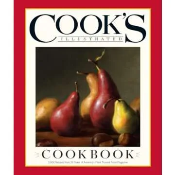 Cook's Illustrated Cookbook: 2,000 Recipes from 20 Years of America's Most Trusted Cooking Magazine