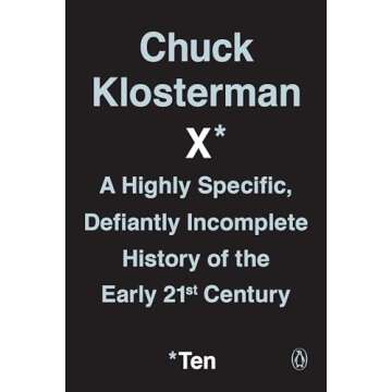 Uncover the Gems of Chuck Klosterman X: Engaging Essays on Modern Culture