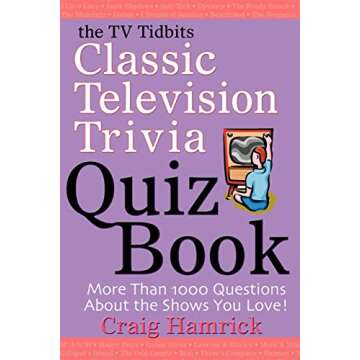 The TV Tidbits Classic Television Trivia Quiz Book - Engage with Nostalgia and Fun
