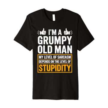 Grumpy Old Man Sarcastic Funny Dad Grandpa Father's Day Gift Premium T-Shirt