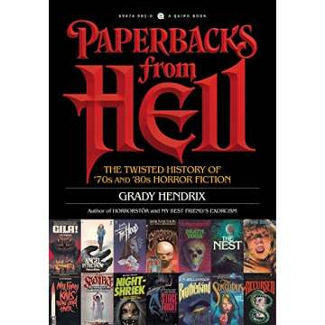 Paperbacks from Hell: The Twisted History of '70s and '80s Horror Fiction