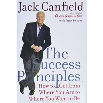 The Success Principles: Transform Your Life with Jack Canfield