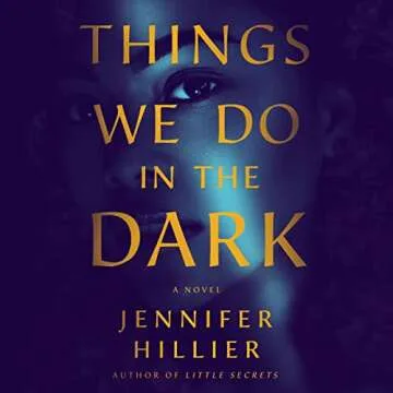 Things We Do in the Dark: A Masterful Psychological Thriller
