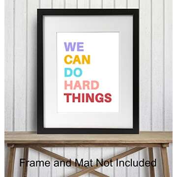 We Can Do Hard Things Sign - Motivational Art Print - Inspirational Wall Art Poster - Bedroom Decor for Girls, Boys or Kids Room, Classroom, Office - Gift for Teachers, Parents, Entrepreneurs