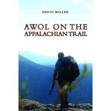 AWOL on the Appalachian Trail: An Inspiring Hiking Journey