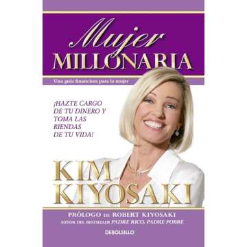 Mujer Millonaria / Rich Woman: A Book on Investing for Women (Spanish Edition)