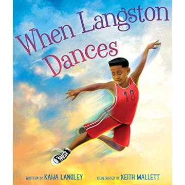 When Langston Dances - Inspire Young Readers with Dance