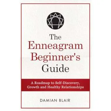 The Enneagram Beginner's Guide: A Roadmap to Self-Discovery, Growth and Healthy Relationships (Under...
