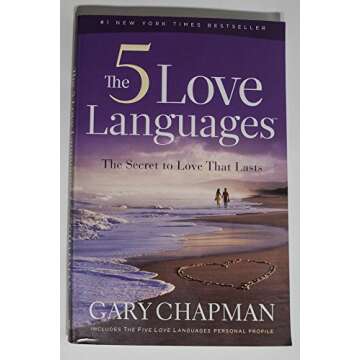 The 5 Love Languages: The Secret to Love That Lasts