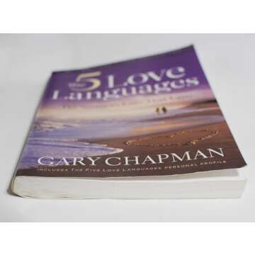 The 5 Love Languages: The Secret to Love That Lasts