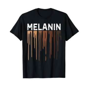 Melanin tShirts Juneteenth Shirts Women Black History Month T-Shirt