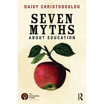 Seven Myths About Education