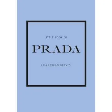 Little Book of Prada: A Stunning Visual and Historical Journey through Fashion