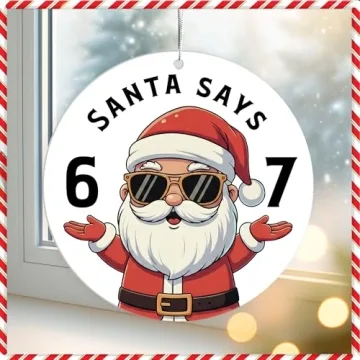 Santa Says 67 Funny Christmas Ornament for Meme Lovers