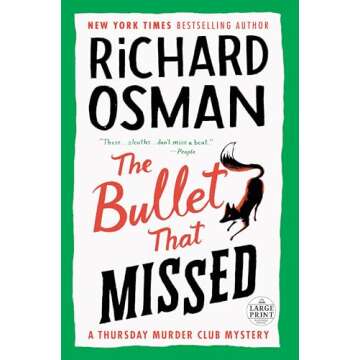 The Bullet That Missed: A Thursday Murder Club Mystery - Engaging Senior Sleuths Unravel Intrigue