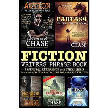 Fiction Writers' Phrase Book: Essential Reference and Thesaurus for Authors of Action, Fantasy, Horr...