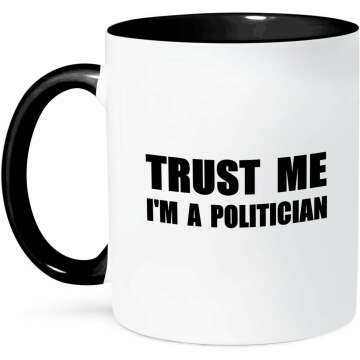 Funny Politician Two Tone Mug Gift - 11 oz