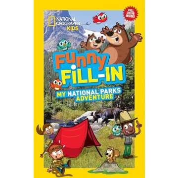 National Geographic Kids Funny Fill-In: My National Parks Adventure (NG Kids Funny Fill In)