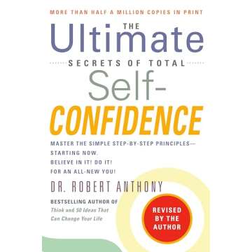 The Ultimate Secrets of Total Self-Confidence: Revised Edition