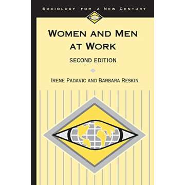 Women and Men at Work: Sociology for a New Century - Insightful Gender Studies