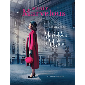 Madly Marvelous: The Costumes of The Marvelous Mrs. Maisel