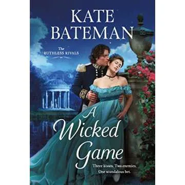 A Wicked Game: Rivals to Lovers Regency Romance