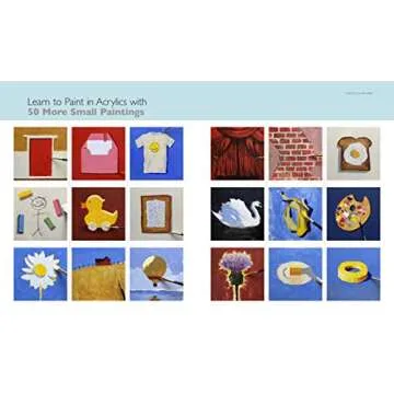 Learn to Paint in Acrylics: 50 More Small Projects