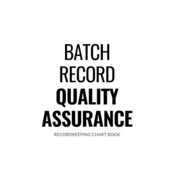 Manufacturing Batch Record: Essential Documentation for Small Scale Manufacturers