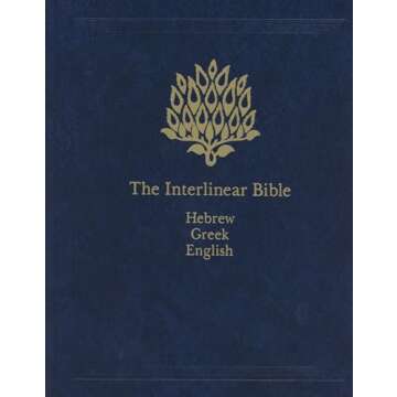 The Interlinear Bible: Hebrew-Greek-English (English, Hebrew and Greek Edition)