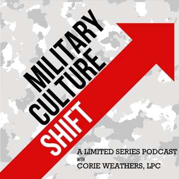 Military Culture Shift Podcast