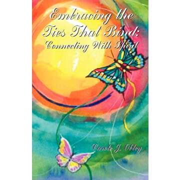 Embracing the Ties That Bind by Carole Obley