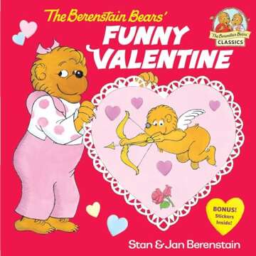 The Berenstain Bears' Funny Valentine with Life Lessons