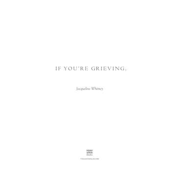 If You're Grieving - A Compassionate Gift For Healing