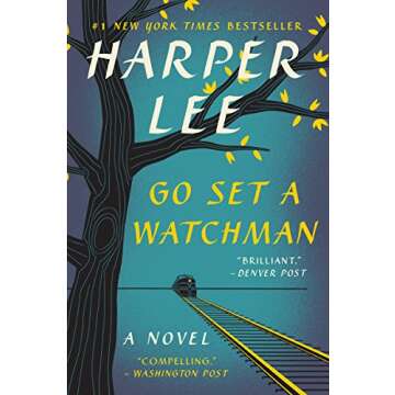 Go Set a Watchman: A Novel by Harper Lee - Paperback Edition