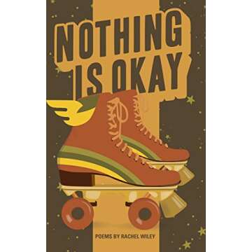 Nothing Is Okay (Button Poetry)