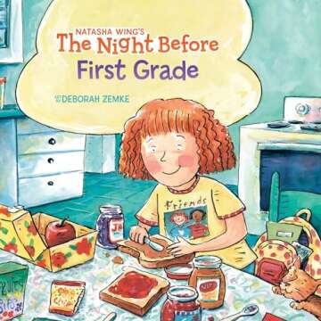 The Night Before First Grade: A Charming Tale for Young Readers