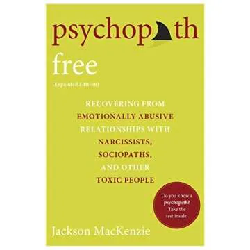 Psychopath Free: Healing from Narcissistic Abuse by Jackson MacKenzie