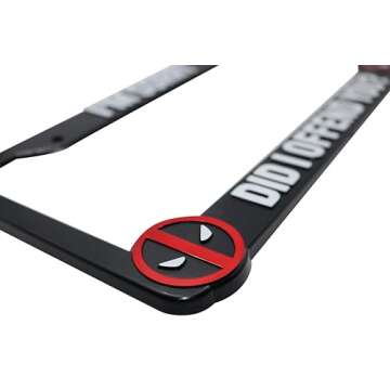 LP Frameworks Did I Offend You? for Deadpool 3D Raised License Plate Frame | 1 Pack Character License Plate Cover | Universal US Car License Plate Holder | Auto Accessories (Car, Truck and SUV)