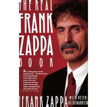 The Real Frank Zappa Book: A Must-Read for Music Lovers