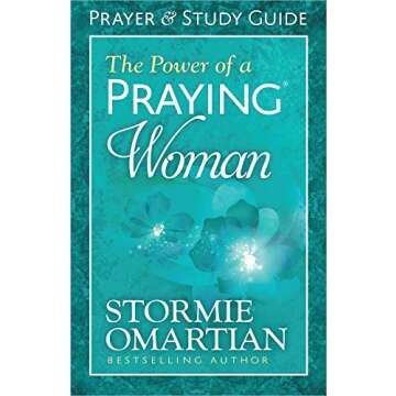 The Power of a Praying Woman Prayer and Study Guide