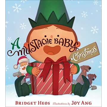 A Mustache Baby Christmas: A Christmas Holiday Book for Kids