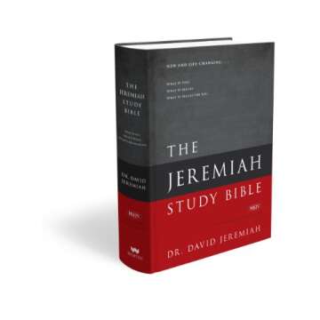 The Jeremiah Study Bible, NKJV: Jacketed Hardcover: What It Says. What It Means. What It Means For You.