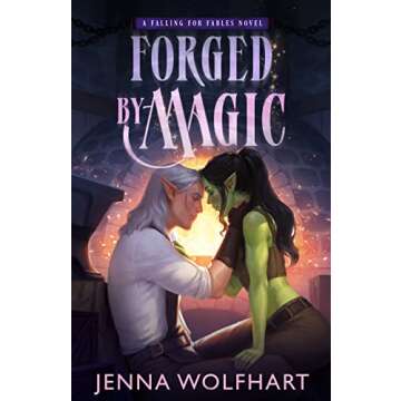 Forged by Magic: A Cozy Fantasy Romance with Whimsical Charm