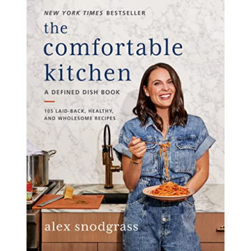 Discover 105 Healthy & Wholesome Recipes in The Comfortable Kitchen Cookbook