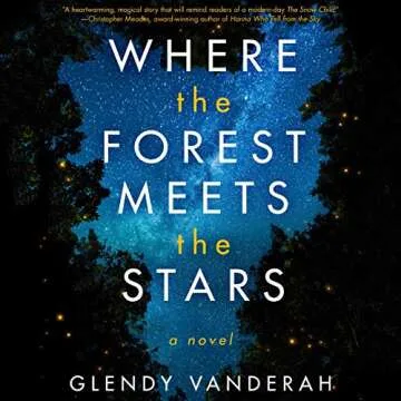 Where the Forest Meets the Stars: A Heartwarming Tale of Love and Healing