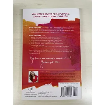 Make It Happen: Embrace Purposeful Living Today