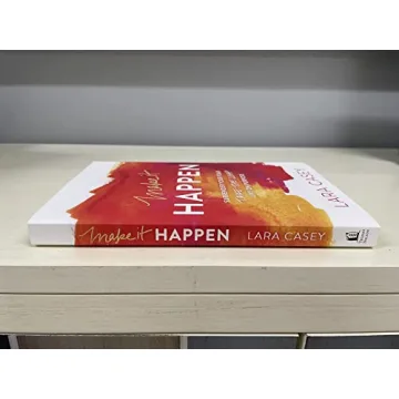 Make It Happen: Embrace Purposeful Living Today