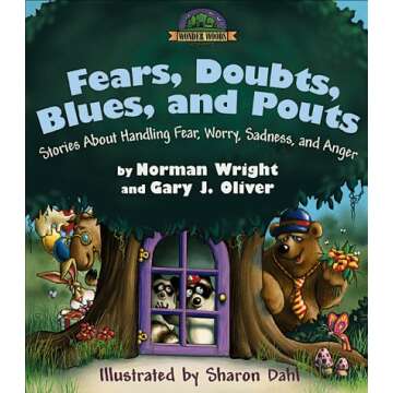 Fears, Doubts, Blues, and Pouts: Stories for Emotional Growth