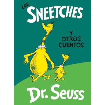 Los Sneetches y otros cuentos (The Sneetches and Other Stories Spanish Edition) - Classic Seuss